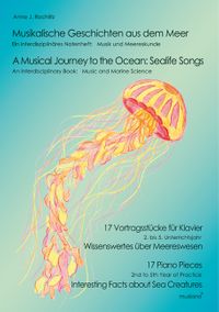 Musikalische Geschichten aus dem Meer - Anne Rochlitz, Klavierstücke für das erste bis dritte Unterrichtsjahr, für Klavier solo